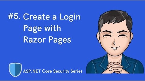 Create a Login page with Razor Pages | ASP.NET Core Identity & Security Series | .NET 5 | Episode #5