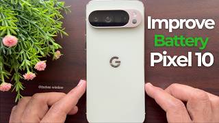 How to improve the battery life of your Google Pixel