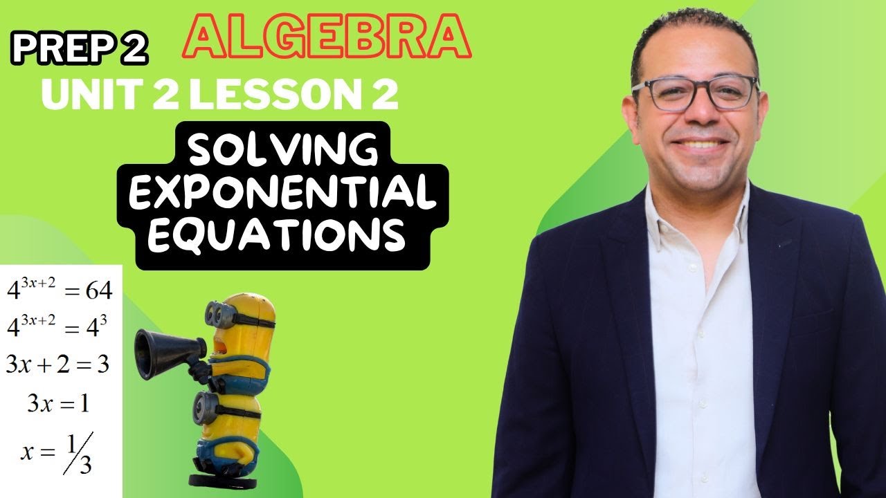 unit 2 lesson 2_ solving exponential equation (تانيه اعدادى) - YouTube