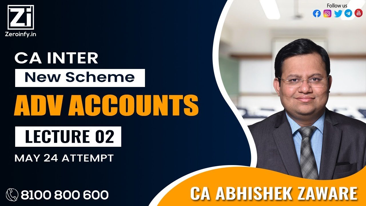 Lec 2 | CA Inter New Scheme Advance Accounting | May 24 Attempt | CA ...