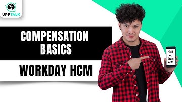 Compensation Workday Basics | Workday Advanced Compensation Training | Workday | Upptalk