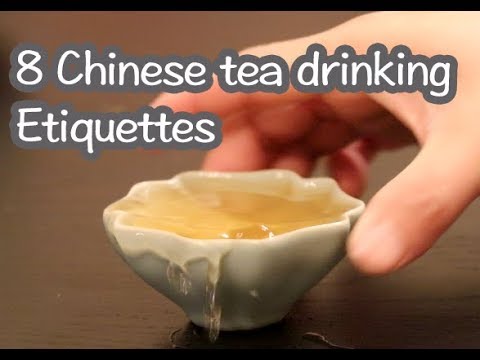 Etiquettes you may not know about Chinese tea drinking | 8个你需要知道的茶礼仪