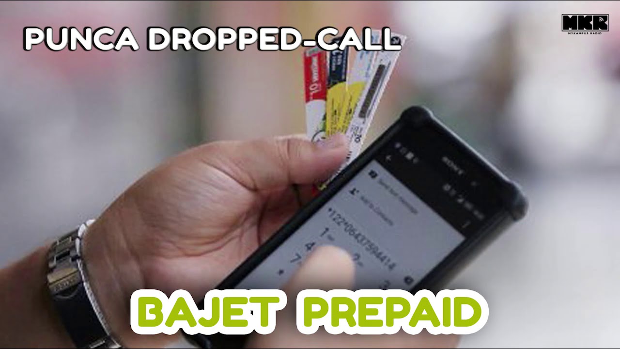 Bajet Prepaid - Punca Dropped-Call