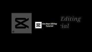 Sun Rays Editing tutorial 🔥⬆️ #viral #edit #capcuttutorial #capcut #videoeditingsoftware #tutorial