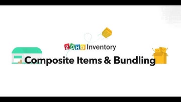 Composite Items & Bundling | Zoho Inventory