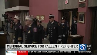 Memorial service for fallen firefighter in Wethersfield
