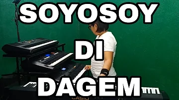 soyosoy di dagem by aladin  bagg - ayan igorot song ( piano cover )