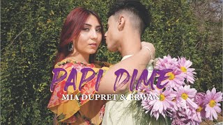 Mia Dupret - PAPI DIME ( Official Video) Prod. By Erwan