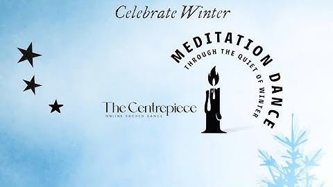 The Centrepiece Session 56 - Online Sacred Dance 29/11/25