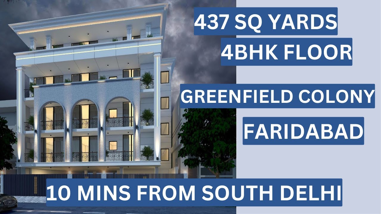 Magnificent 4BHK Builder Floor 437 Sq Yards Greenfield, Faridabad