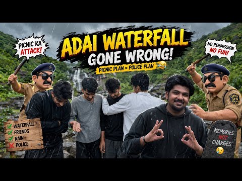 Adai Waterfall trek Gone Wrong😭| पण शेवटी पोलीसांची एंट्री झाली!😂