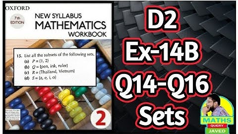 Q14-Q16 || Ex-14B || D2 || Sets || NSM 7th edition