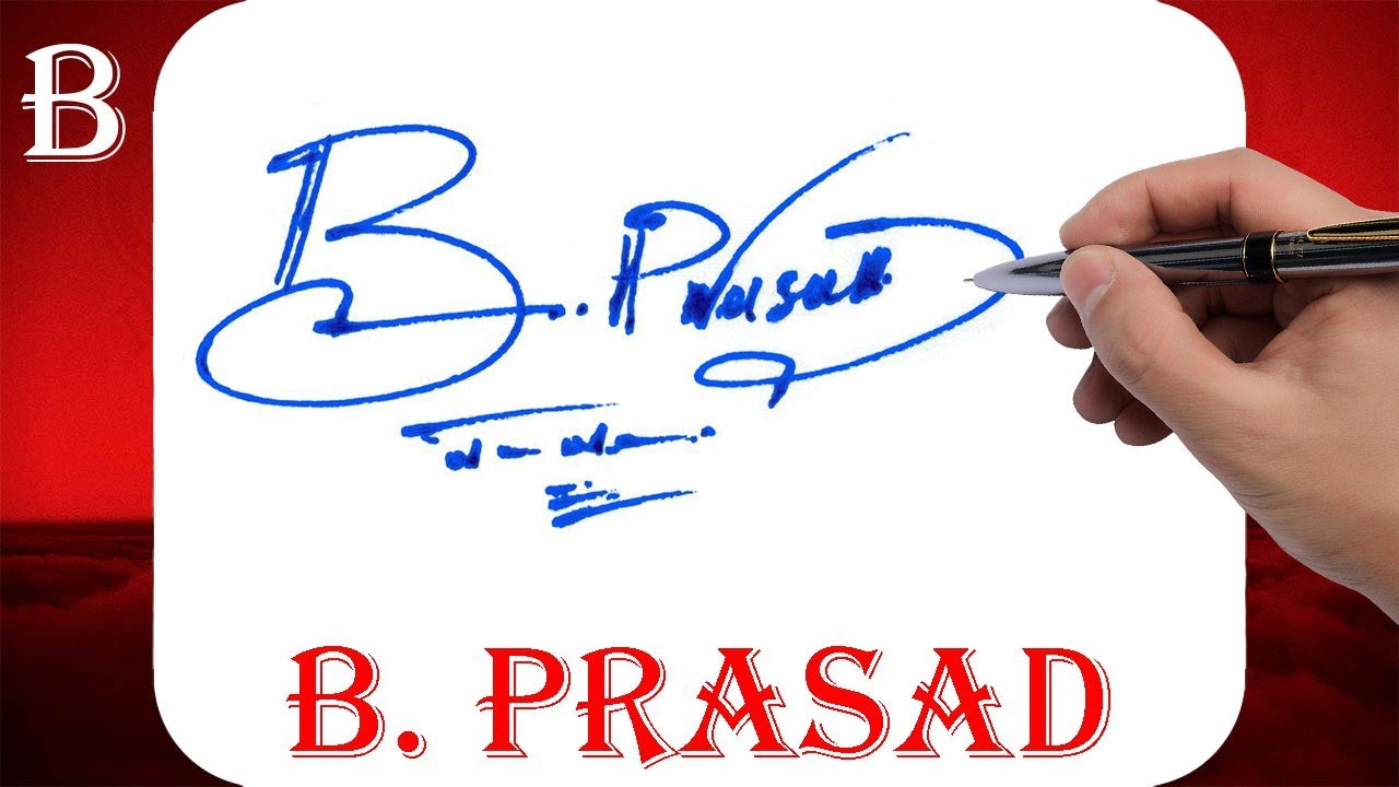 B. Prasad Name Signature Style | B Signature Style | Signature ...