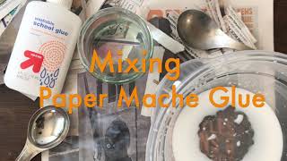 Mixing Paper Mache Glue