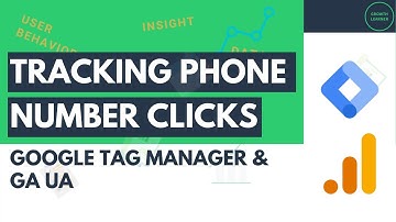 Tracking Phone Number Clicks Using Google Tag Manager for Google Analytics (Universal Analytics)