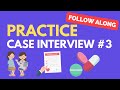 Case Interview Practice Case #3: Increasing Drug Adoption