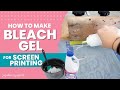 How to Screen Print with Bleach Gel and Your Cricut