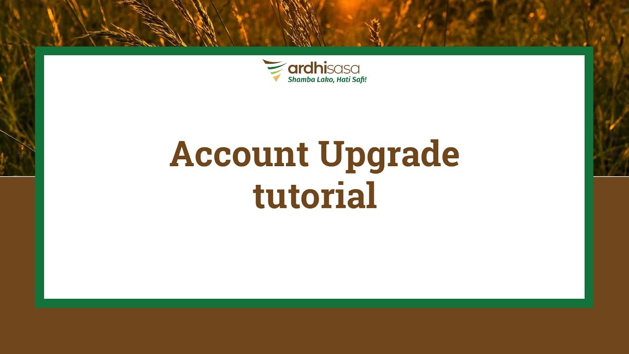 ArdhiSasa | Account Upgrade tutorial