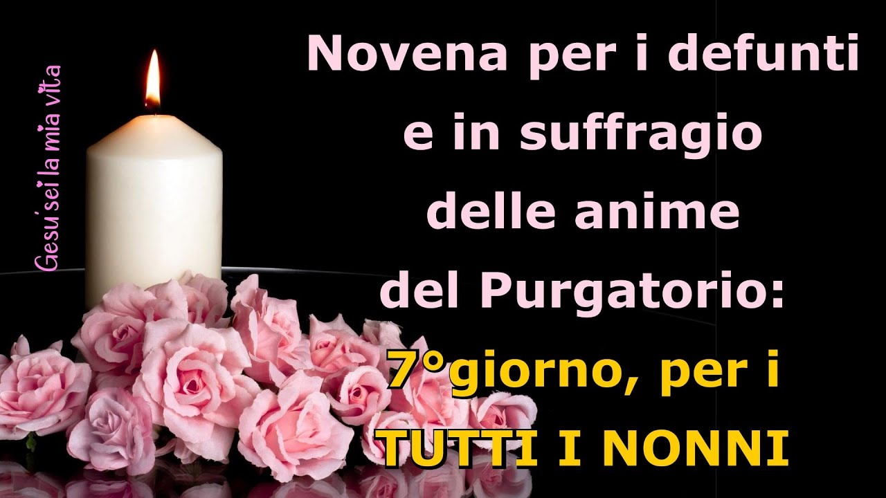 Novena per i defunti e in suffragio delle anime del Purgatorio: 7
