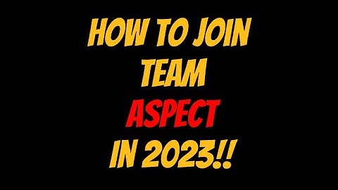 This is how to join Team Aspect in 2023!!