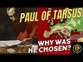 Why was paul chosen