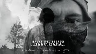 Balas del estado - Barricada (Video official)