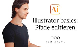 Illustrator Basics 4 Pfade Editieren