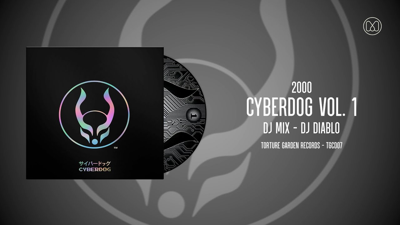 サイバードッグ　Cyberdog　Vol. 1 2000) Cyberdog Vol. 1 - DJ Diablo - YouTube