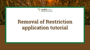 Ardhisasa | Removal of Restriction application tutorial