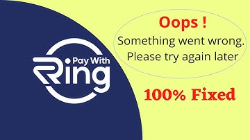Fix Ring Oops Something Went Wrong Error |  Please Try Again Later Problem Solved- AllTechapple