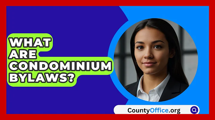 What Are Condominium Bylaws? - CountyOffice.org