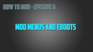 How to Mod Games + EBOOTS (HD) - How To Mod Ep.6