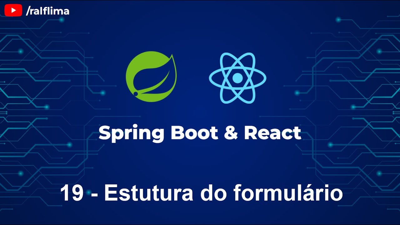 Spring Boot e React 19 - Estrutura do formulário - YouTube