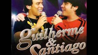 Guilherme e Santiago - Magia E Mistério {Ao Vivo} (2008)