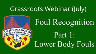 Foul Recognition (Part 1: Lower Body Fouls) - CNRA Webinars