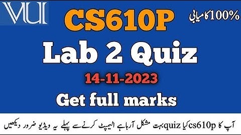 CS610P - Computer Networks (Practical) (Lab No. 2 Quiz) | Last Date: 14 Nov 2023