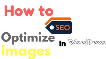 How to SEO Optimize Images in WordPress