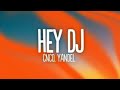 Cnco yandel  hey dj letralyrics