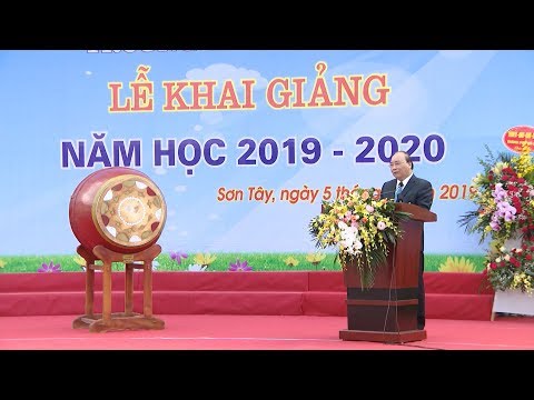 Video Thủ tướng dự Lễ khai giảng tại trường THPT Sơn Tây - youtube