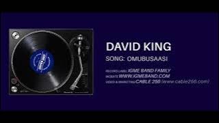 IGME BAND | OMUBUSAASI - DAVID KING |  AUDIO