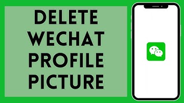 How to Delete WeChat Profile Picture (2024) | Remove WeChat Profile Picture