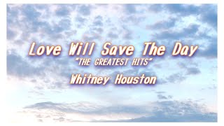 &quot;Love Will Save The Day&quot; from &quot;The Greatest Hits&quot;,Whitney Houston,