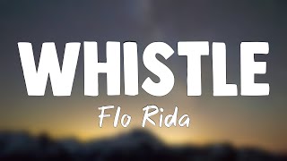 Whistle - Flo Rida[Lyrics Video]🦑