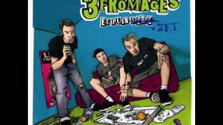 LES 3 FROMAGES - Je Suis Moche chords