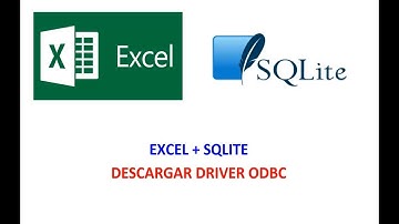 Excel + SQLite - Descarga Driver ODBC Cap. Nº 2