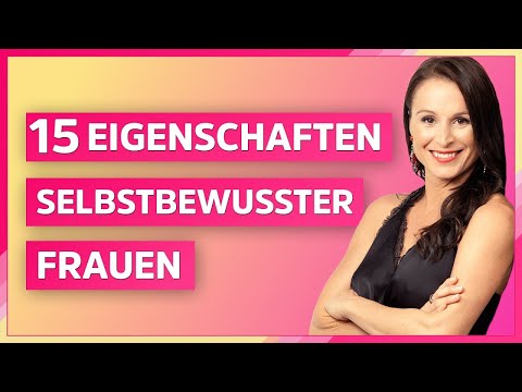 Selbstbewusstsein / Selbstvertrauen