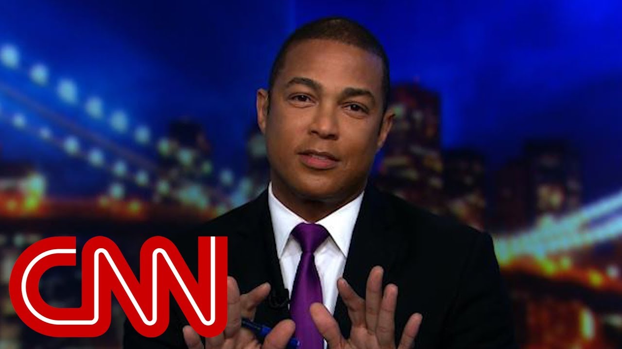 Don Lemon  Trump lies coming in fast and furious