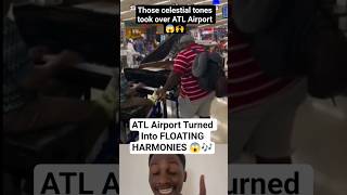 ATL Airport turned into floating harmonies 😱🎶 #music #musicians #explore #challenges