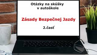 Nové Testy v Autoškole | Zásady bezpečnej jazdy #2 | Otázky a Odpovede