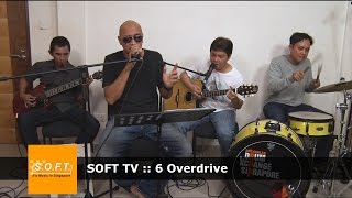 SOFT TV :: 6 Overdrive [Singapore Music] screenshot 2